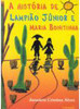 A História de Lampião Júnior e Maria Bonitinha