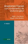 Anatomia facial - Com fundamentos de anatomia geral