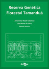 Reserva genética florestal Tamanduá
