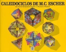 CALEIDOCICLOS DE M C ESCHER