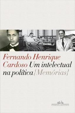 UM INTELECTUAL NA POLITICA: MEMORIAS