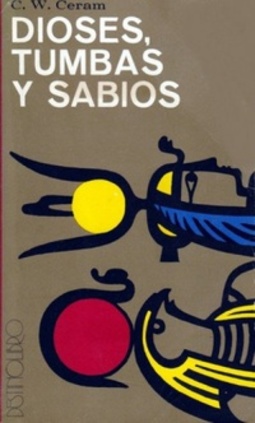 Dioses, Tumbas y Sabios