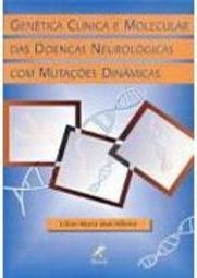 Genética Clínica e Molecular das Doenças Neurológicas com Mutações...