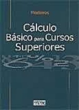 Cálculo Básico para Cursos Superiores