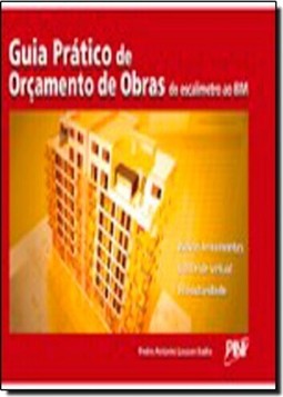 Guia Pratico De Orcamento De Obras: Do Escalimetro Ao Bim