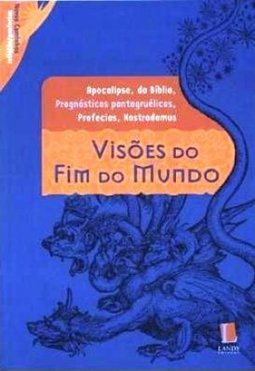 Visões do Fim do Mundo