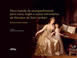 Novo tratado de acompanhamento para cravo, órgão e outros instrumentos, de Monsieur de Saint Lambert