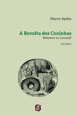 A revolta dos coxinhas: Behemot ou Leviatã?