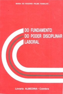 Do fundamento do poder disciplinar laboral