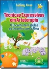 Tecnicas Expressivas Em Arteterapia