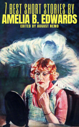 7 best short stories by amelia b. edwards