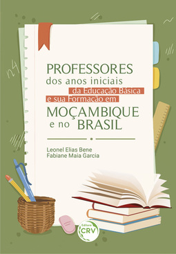 Professores dos anos iniciais da educação básica e a sua formação em Moçambique e no Brasil