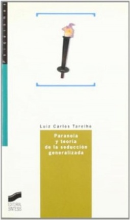 Paranoia y teoria de la seduccion generalizada