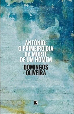 Antônio: o primeiro dia da morte de um homem