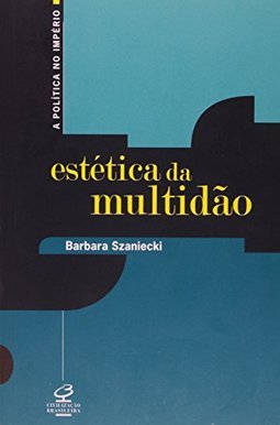 A Estética da Multidão