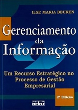 Gerenciamento da informação: Um recurso estratégico no processo de gestão empresarial