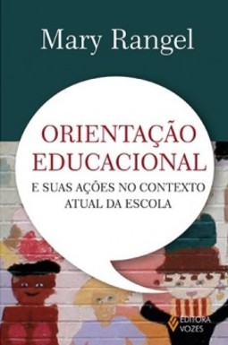 Orientação educacional e suas ações no contexto atual da escola