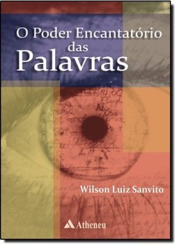 O Poder Encantatorio Das Palavras