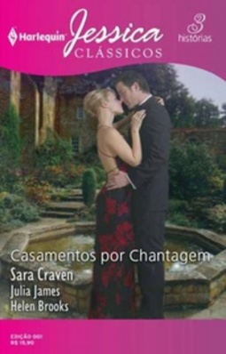 Casamentos por Chantagem (Jessica Clássicos #01)