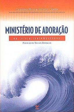 Ministério de Adoração na Igreja Contemporânea