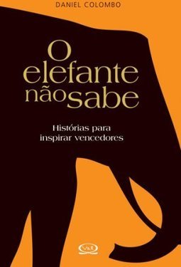O ELEFANTE NAO SABE
