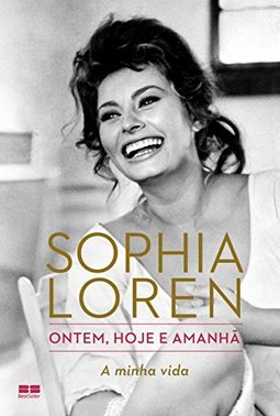 ONTEM, HOJE E AMANHA - A MINHA VIDA