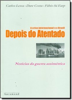 Depois do Atentado: Notícias da Guerra Assimétrica