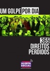 Um golpe por dia, 365 direitos perdidos
