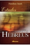 Estudos sobre a epístola aos Hebreus