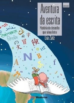 Aventura da Escrita: História do Desenho que Virou Letra