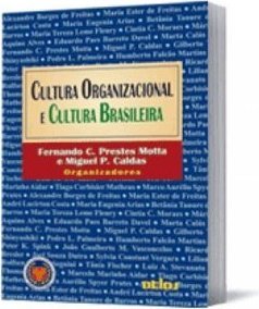 CULTURA ORGANIZACIONAL E CULTURA BRASILEIRA