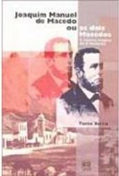 Joaquim Manuel de Macedo, ou, os Dois Macedos