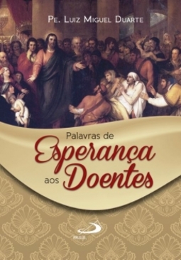 Palavras de esperança aos doentes