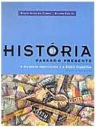 História: Passado Presente - 8 Série - 1 Grau