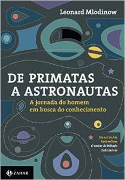 DE PRIMATAS A ASTRONAUTAS