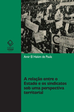 A relação entre o Estado e os sindicatos sob uma perspectiva territorial