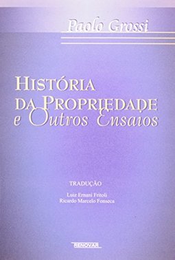História da Propriedade: e Outros Ensaios