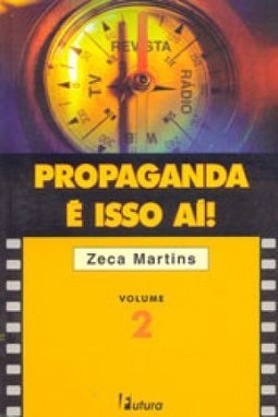 Propaganda é Isso Aí! - vol. 2