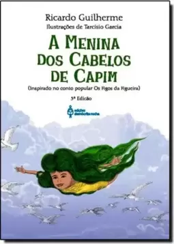 Menina dos Cabelos de Capim, A