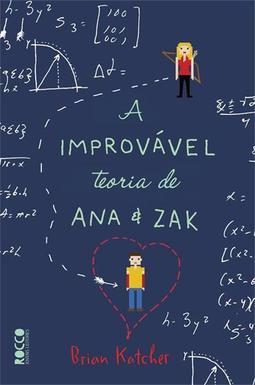 A IMPROVAVEL TEORIA DE ANA E ZAK