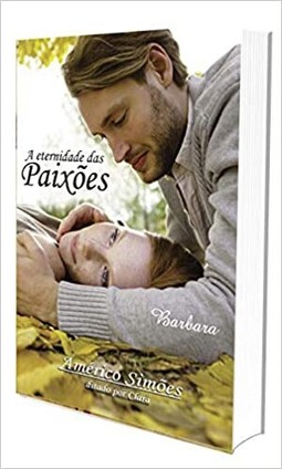 Eternidade Das Paixoes, A