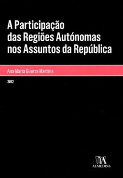 A participação das regiões autónomas nos assuntos da república