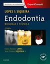 Endodontia: biologia e técnica