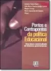 Pontos e Contrapontos da Política Educacional: Uma Leitura Contextualizada de Iniciativas Governamentais