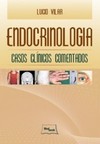 Endocrinologia: casos clínicos comentados