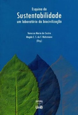 Esquina da sustentabilidade: um laboratório da biocivilização