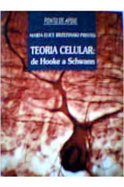 Teoria Celular: de Hooke a Schawann