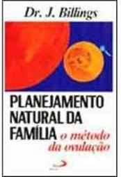 Planejamento Natural da Família: o Método da Ovulação