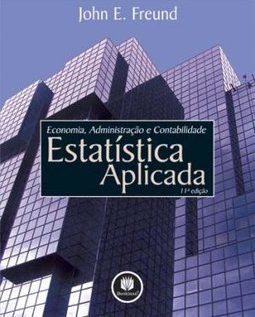 Estatística Aplicada: Economia, Administração e Contabilidade