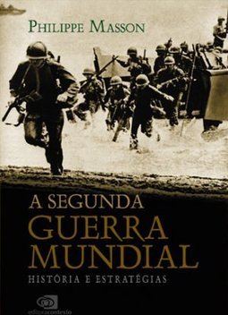 A SEGUNDA GUERRA MUNDIAL
